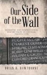 Brian B. Hawthorne - Our Side of the Wall