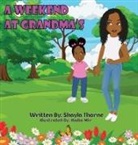 Shayla Thorne - A Weekend At Grandma's