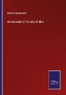 William Sacheverell - An Account of the Isle of Man