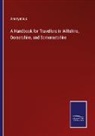 Anonymous - A Handbook for Travellers in Wiltshire, Dorsetshire, and Somersetshire