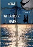 Nora Nash - Affaire(s) Nash