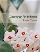 Daniela Westphal - Geschichten für die Familie