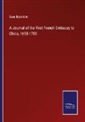Saxe Bannister - A Journal of the First French Embassy to China, 1698-1700