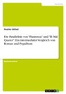 Pauline Stölzel - Die Parallelität von "Flamenca" und "El Mal Querer". Ein intermedialer Vergleich von Roman und Popalbum