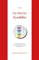 Marietta Bittel, Daniel Frey - Die Welt der Kundalini