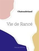 Chateaubriand - Vie de Rancé