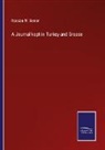 Nassau W. Senior - A Journal kept in Turkey and Greece