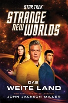 John Jackson Miller - Star Trek - Strange New Worlds: Das weite Land