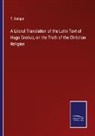 T. Sedger - A Literal Translation of the Latin Text of Hugo Grotius, on the Truth of the Christian Religion