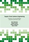 Robert Alard, Eric Hofmann, Erik Hofmann, Stefan Selensky, Stefan u a Selensky, Silvan Wirth - Supply Chain Systems Engineering