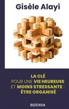 Gisèle Alayi - être organisé