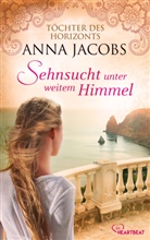 Anna Jacobs - Sehnsucht unter weitem Himmel