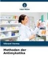Vikrant Verma - Methoden der Antimykotika