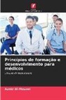 Aamir Al-Mosawi - Princípios de formação e desenvolvimento para médicos