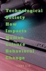 John Lok - Technological Society How Impacts Human Leisure Behavioral Change