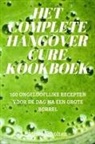 Mirte Scholten - HET COMPLETE HANGOVER CURE KOOKBOEK