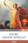Kwen Khan Khu - &#268;ovek, zakoni i Apsolut (AGEAC): Crno-belo izdanje