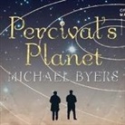 Michael Byers, William Dufris - Percival's Planet Lib/E (Audio book)