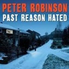 Peter Robinson, James Langton - Past Reason Hated Lib/E: A Novel of Suspense (Audio book)