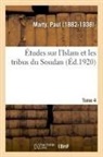 Paul Marty, Marty-p - Etudes sur l islam et les tribus