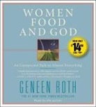 Geneen Roth, Geneen/ Roth Roth, Geneen Roth - Women Food and God (Audiolibro)