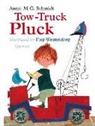 Annie Schmidt, Annie M. G. Schmidt, Annie M.G. Schmidt, Fiep Westendorp - Tow Truck Pluck