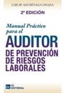 Luis María Azcuénaga Linaza - Manual práctico para el auditor en PRL