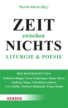Martin Rüsch, Martin Rüsch (Pfarrer) - Zeit zwischen Nichts