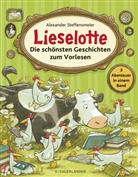 Alexander Steffensmeier - Lieselotte - Die schönsten Geschichten zum Vorlesen