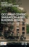 William Tahmasebi O''''brien, William O'Brien, Farhang Tahmasebi - Occupant-Centric Simulation-Aided Building Design