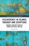 Chauki Lazhar - Vicegerency in Islamic Thought and Scripture