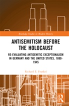 Richard E. Frankel, Richard E. (University of Louisiana At La Frankel, Frankel Richard E. - Antisemitism Before the Holocaust