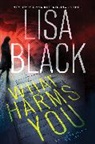 Lisa Black - What Harms You