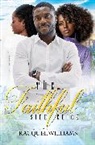 Racquel Williams - The Faithful Side Chick