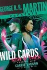Renae De Liz, Renae DeLiz, Carrie Vaughn - George R. R. Martin Presents Wild Cards: Now and Then