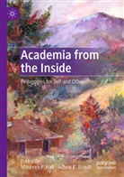 Aubrie K. Brault, Maureen P. Hall, K Brault, Maureen P Hall - Academia from the Inside