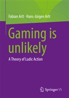 Fabian Arlt, Hans-Jürgen Arlt - Gaming is unlikely