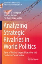 Kentaro Sakuwa, Prashan Suhas, Prashant Hosur Suhas, William R Thompson, William R. Thompson - Analyzing Strategic Rivalries in World Politics