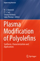 N. S. Baneesh, P S Sari, P. S. Sari, Sabu Thomas, Tatana Vackova, Tatana Vackova et al - Plasma Modification of Polyolefins