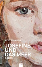 Reto Stampfli - Josefine und das Meer