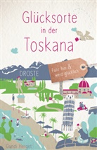 Gundi Herget - Glücksorte in der Toskana