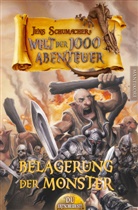 Jens Schumacher - Die Welt der 1000 Abenteuer - Die Belagerung der Monster: Ein Fantasy-Spielbuch