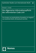 Simone I J Ernst, Simone I. J. Ernst - Die allgemeine Informationspflicht des reformierten Code civil