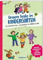 Petra Eimer, Suse Klein, Petra Eimer - Unsere Feste im Kindergarten - Die schönsten Feier- und Spielideen für Januar bis Juni