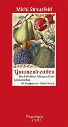 Michi Strausfeld - Gaumenfreuden
