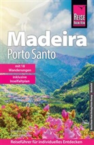 Friedrich Köthe, Daniela Schetar - Reise Know-How Reiseführer Madeira und Porto Santo mit 18 Wanderungen