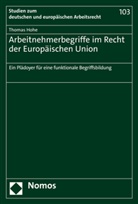 Thomas Hohe - Arbeitnehmerbegriffe im Recht der Europäischen Union