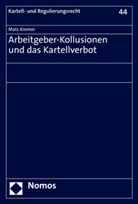 Mats Kremer - Arbeitgeber-Kollusionen und das Kartellverbot