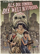 Guy Davis, Jerry Frissen - Als die Zombies die Welt Auffraßen: Gesamtausgabe