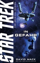 David Mack - Star Trek - The Original Series: In Gefahr